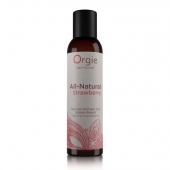 Интимный гель на водной основе All-Natural Strawberry с ароматом клубники - 150 мл. - ORGIE - купить с доставкой в Новокуйбышевске