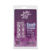 Прозрачная насадка на пенис с шипами и бугорками JELLY JOY LUST CLUSTER CLEAR - Dream Toys - в Новокуйбышевске купить с доставкой