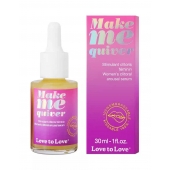 Возбуждающие капли для клитора Make Me Quiver - 30 мл. - Love to Love - купить с доставкой в Новокуйбышевске