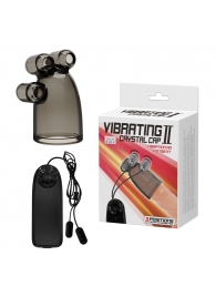 Дымчатая насадка-мастурбатор с вибрацией Vibrating Crystal Cap II - Baile - в Новокуйбышевске купить с доставкой