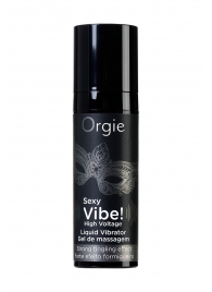 Гель для массажа ORGIE Sexy Vibe High Voltage с эффектом вибрации - 15 мл. - ORGIE - купить с доставкой в Новокуйбышевске