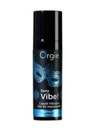 Гель для массажа ORGIE Sexy Vibe Liquid Vibrator с эффектом вибрации - 15 мл. - ORGIE - купить с доставкой в Новокуйбышевске