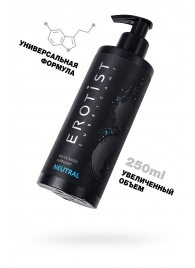 Лубрикант на водной основе Erotist Neutral - 250 мл. - Erotist Lubricants - купить с доставкой в Новокуйбышевске
