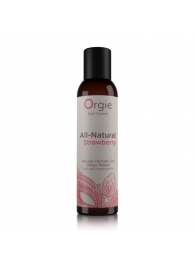 Интимный гель на водной основе All-Natural Strawberry с ароматом клубники - 150 мл. - ORGIE - купить с доставкой в Новокуйбышевске