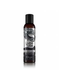 Интимный гель на водной основе Lube Tube Semen Lube - 150 мл. - ORGIE - купить с доставкой в Новокуйбышевске