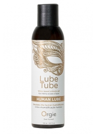 Интимный гель на водной основе Lube Tube Human Lube - 150 мл. - ORGIE - купить с доставкой в Новокуйбышевске