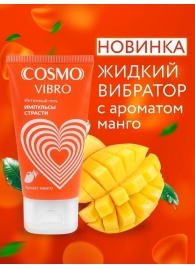 Возбуждающий интимный гель Cosmo Vibro с ароматом манго - 50 гр. - Биоритм - купить с доставкой в Новокуйбышевске