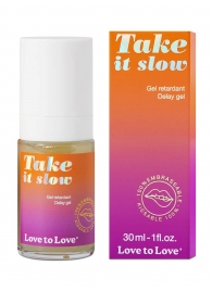 Пролонгирующий гель для мужчин Take It Slow - 30 мл. - Love to Love - купить с доставкой в Новокуйбышевске