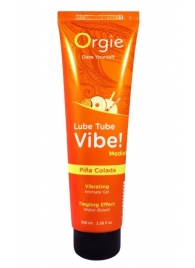 Гель с эффектом вибрации Lube Tube Vibe Medium Pina Colada - 100 мл. - ORGIE - купить с доставкой в Новокуйбышевске